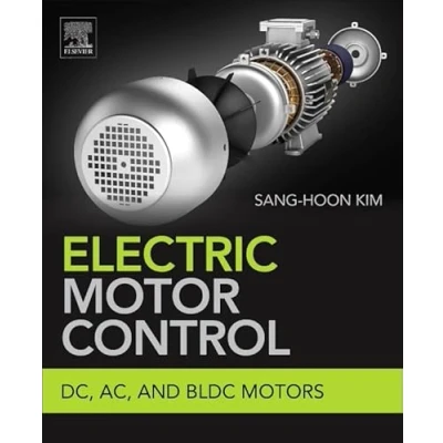Abbildung von Electric Motor Control: DC, AC, and BLDC Motors