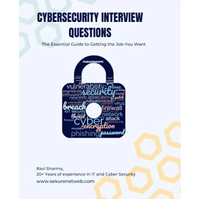 Abbildung von Cybersecurity Interview Questions: the Essential Guide to Getting Job You Want