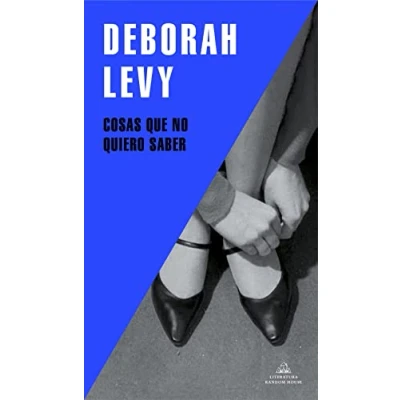 Abbildung von Cosas que no quiero saber, Autobiografía en construcción / Things I Don&#039;t Want to Know: On Writing (Random House)