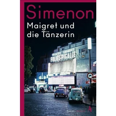 Abbildung von Maigret und die Tänzerin: Roman