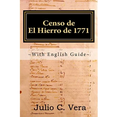 Abbildung von Censo de El Hierro 1771: With English Guide