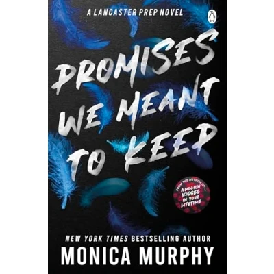 Abbildung von Promises We Meant To Keep: The emotionally gripping and swoon worthy TikTok sensation (Lancaster Prep, 3)