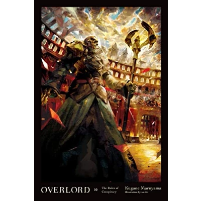 Abbildung von Overlord, Vol. 10 (light novel): The Ruler of Conspiracy (OVERLORD LIGHT NOVEL HC, Band 10)