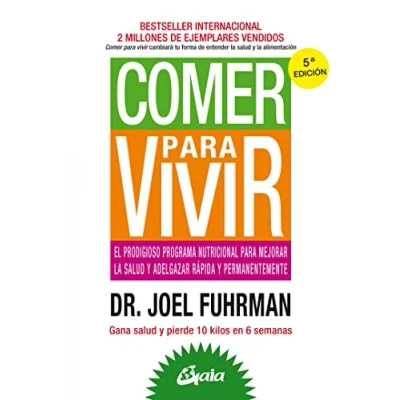 Abbildung von Comer para vivir : el prodigioso programa nutricional mejorar la salud y adelgazar rápida permanentemente (Nutrición salud)