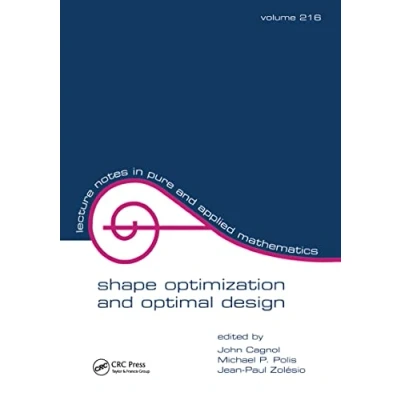 Abbildung von Shape Optimization AND Optimal Design: Proceedings of the Ifip Conference (LECTURE NOTES IN PURE APPLIED MATHEMATICS)