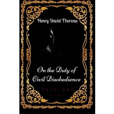 Abbildung von On the Duty of Civil Disobedience: By Henry David Thoreau Illustrated