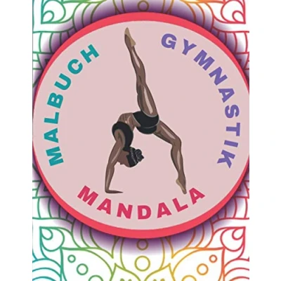 Abbildung von Malbuch Gymnastik Mandala: Buch Frauengymnastik Mandala Mädchen ab 12 Jahre Färbung Von Zeichnungen Für Sport Kinder, Jugendliche, Frauen.