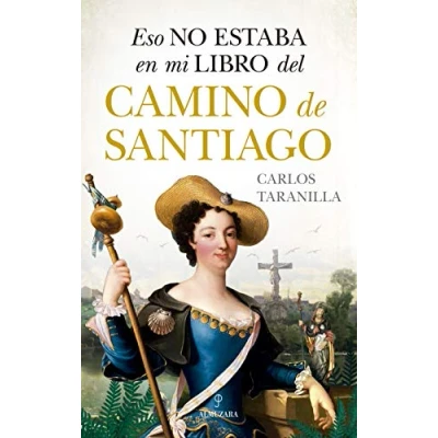 Abbildung von Eso no estaba en mi libro del Camino de Santiago (Historia)