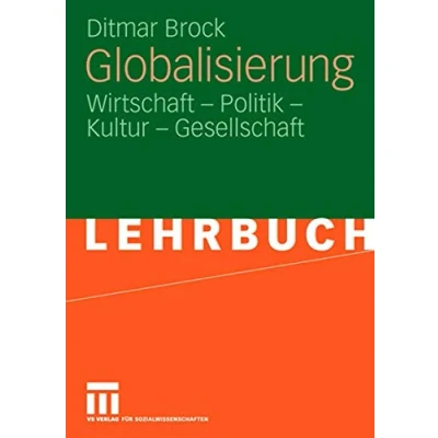 Abbildung von Globalisierung: Wirtschaft Politik Kultur Gesellschaft (German Edition)