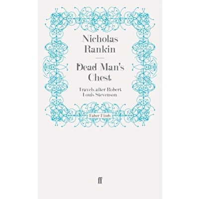 Abbildung von Dead Man&#039;s Chest: Travels after Robert Louis Stevenson
