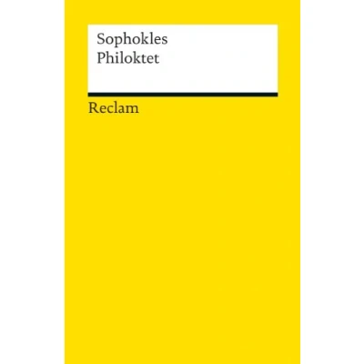 Abbildung von Philoktet: Sophokles altgriechische Literatur in deutscher Übersetzung (Reclams Universal Bibliothek)
