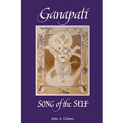Abbildung von Ganapati: Song of the Self (Suny Series, Religious Studies) Series in
