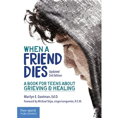 Abbildung von When A Friend Dies: Book for Teens About Grieving &amp; Healing