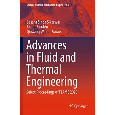 Abbildung von Advances in Fluid and Thermal Engineering: Select Proceedings of FLAME 2020 (Lecture Notes Mechanical Engineering)