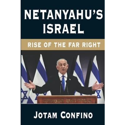 Abbildung von Netanyahu’s Israel: Rise of the Far Right