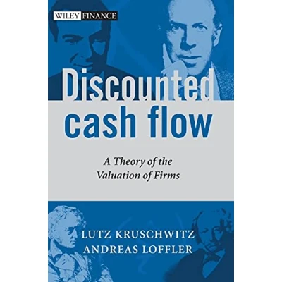Abbildung von Discounted Cash Flow: A Theory of the Valuation Firms (Wiley Finance)