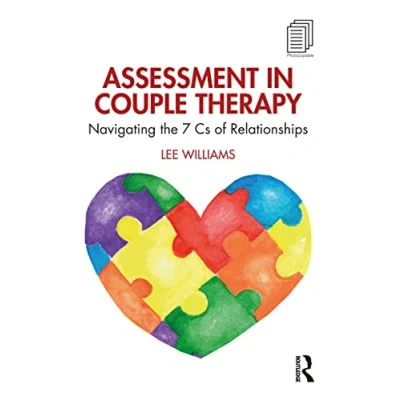 Abbildung von Assessment in Couple Therapy: Navigating the 7 Cs of Relationships