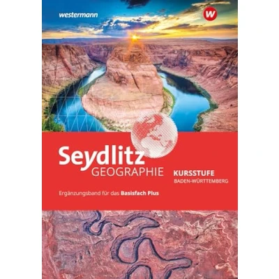 Abbildung von Seydlitz Geographie Kursstufe Basisfach Plus: Plus (Seydlitz Geographie: Basiskurs plus)