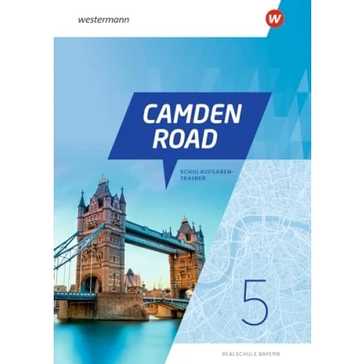 Abbildung von Camden Road Ausgabe 2024 für Realschulen in Bayern: Schulaufgabentrainer 5