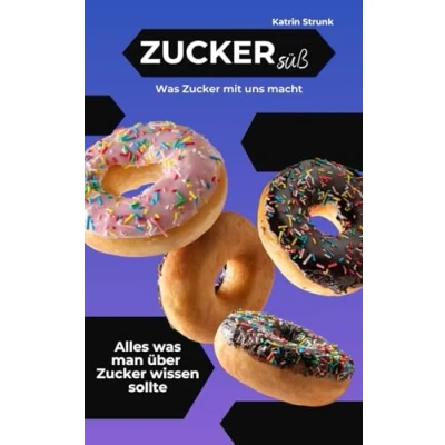 Abbildung von Zuckersüß: Was Zucker mit uns macht