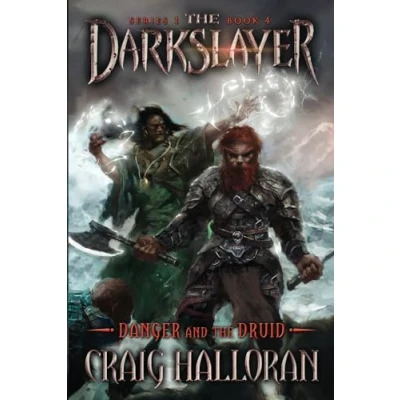 Abbildung von the Darkslayer: Danger and Druid (Book 4) (The Darkslayer Epic Sword Sorcery Adventures Complete 16 Book Collection, Band