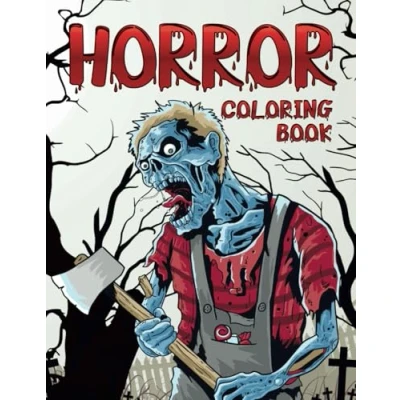 Abbildung von Horror Coloring Book: Scary and Creepy Halloween Adult Book for Men Women Over 50 Killer Designs to Color