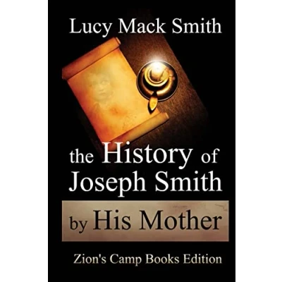 Abbildung von The History of Joseph Smith By His Mother