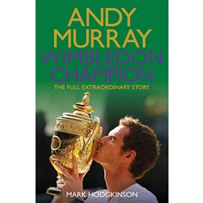 Abbildung von Andy Murray Wimbledon Champion: The Full and Extraordinary Story