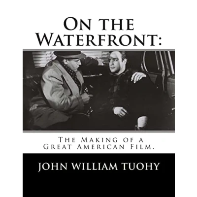Abbildung von On The Waterfront: Making of a Great American Film.