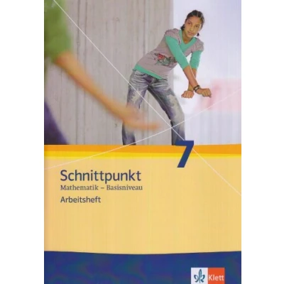 Abbildung von Schnittpunkt Mathematik 7. Allgemeine Ausgabe Basisniveau: Arbeitsheft mit Lösungsheft Klasse 7 (Schnittpunkt Mathematik. ab 2010)