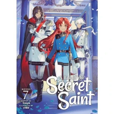 Abbildung von A Tale of the Secret Saint (Light Novel) Vol. 7