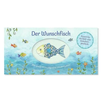 Abbildung von Der Wunschfisch. Alle guten Wünsche Zur Erstkommunion Kuvert für ein Gutschein und Geldgeschenk: Karte Kommunion (Der Wunschfisch Erstkommunion)