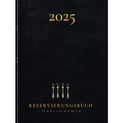 Abbildung von Reservierungsbuch 2025 Gastronomie: XL Hardcover Tagesplaner 1Tag = 1Seite (auch Sa &amp; So) Terminplaner für Restaurant, Hotels, Bistros, Cafes und Bars ... A4. Firmengeschenk Gastronomiebetriebe