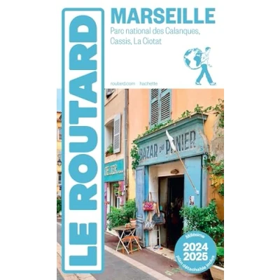 Abbildung von Guide du Routard Marseille 2024/25: Parc national des Calanques, Cassis, La Ciotat
