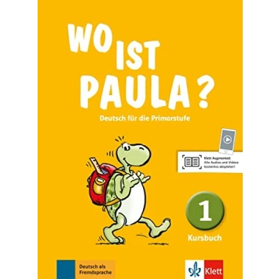Abbildung von Wo ist Paula? 1: Deutsch für die Primarstufe. Kursbuch (Wo Paula?: Primarstufe, Band 1)