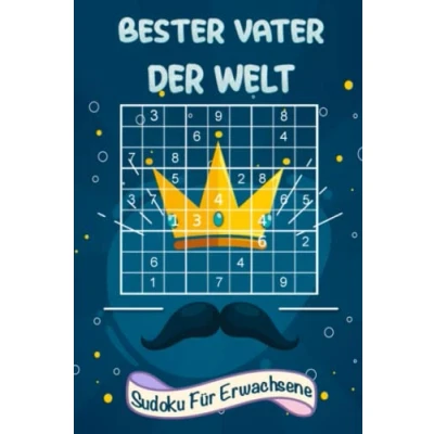 Abbildung von Bester Vater der Welt Sudoku für Erwachsene: 150 Rätsel mit Lösungen Kleines Geschenk Papa leicht bis extrem schwer Vatertagsgeschenk die Beste .