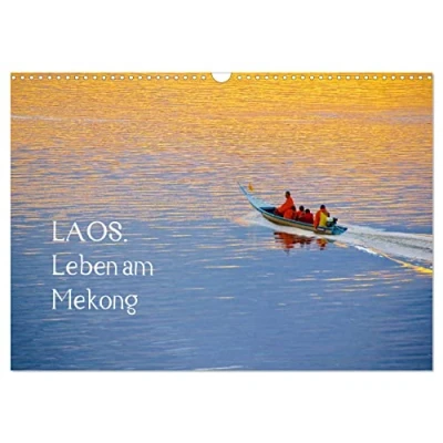 Abbildung von Laos. Leben am Mekong (Wandkalender 2024 DIN A3 quer), CALVENDO Monatskalender: Laos lohnt entdeckt zu werden (CALVENDO Orte)