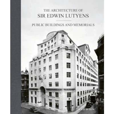 Abbildung von The Architecture of Sir Edwin Lutyens: Volume 3: Public Buildings and Memorials