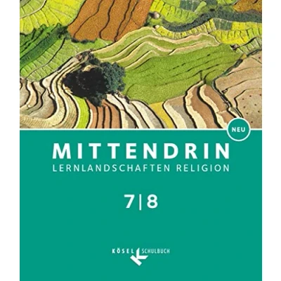 Abbildung von Mittendrin Lernlandschaften Religion Unterrichtswerk für katholische Religionslehre am Gymnasium/Sekundarstufe I Baden Württemberg und ... Band 2: 7./8. Schuljahr: Schulbuch