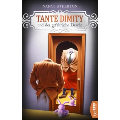 Abbildung von Tante Dimity und der gefährliche Drache: Cosy Crime (Ein Wohlfühlkrimi mit Lori Shepherd)