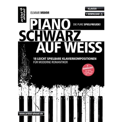 Abbildung von Piano schwarz auf weiß: 18 leicht spielbare Klavierstücke für moderne Romantiker (inkl. Audio Download). Romantische Spielstücke. Leichte Klavierballaden. Klaviernoten Anfänger.
