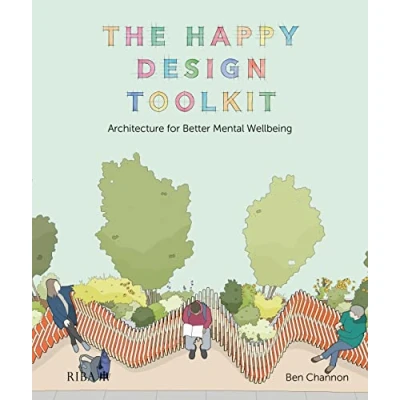 Abbildung von The Happy Design Toolkit: Architecture for Better Mental Wellbeing