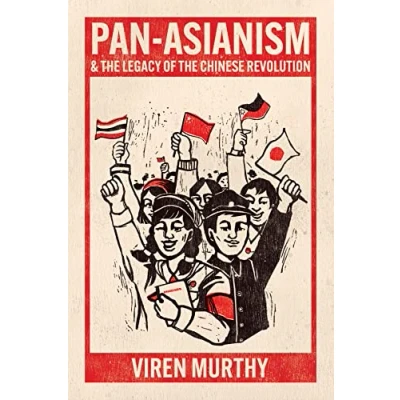 Abbildung von Pan Asianism and the Legacy of Chinese Revolution
