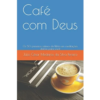 Abbildung von Café Com Deus: Os 50 primeiros salmos da Bíblia em meditações diárias para você (Café Deus Salmos)