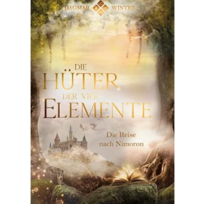 Abbildung von Die Hüter der vier Elemente Band 1: Reise nach Nimoron (Die Trilogie)