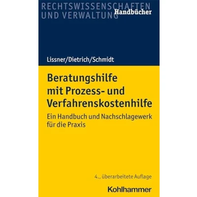 Abbildung von Beratungshilfe mit Prozess und Verfahrenskostenhilfe: Ein Handbuch Nachschlagewerk für die Praxis (Recht Verwaltung)