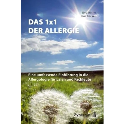 Abbildung von Das 1x1 der Allergie: Eine umfassende Einführung in die Allergologie für Laien und Fachleute