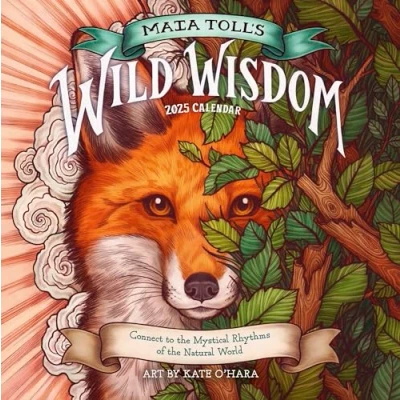 Abbildung von Maia Toll&#039;s Wild Wisdom Wall Calendar 2025: Connect to the Mystical Rhythms of Natural World