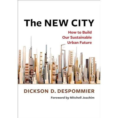 Abbildung von The New City: How to Build Our Sustainable Urban Future