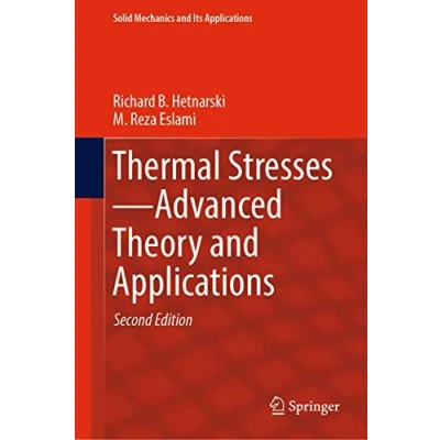 Abbildung von Thermal Stresses―Advanced Theory and Applications (Solid Mechanics Its Applications, 158, Band 158)
